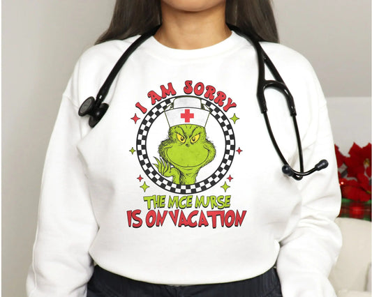Im Sorry The Nice Nurse Is On Vacation DTF Transfer Prime Custom Transfers