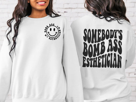 Somebody's Bomb Ass Esthetician DTF Transfers, Somebody's, Esthetician, Ready to Press, T-shirt Transfers, Heat Transfer, Direct to Film
