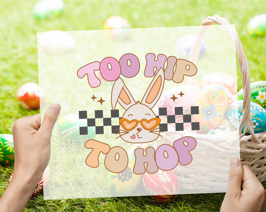 Too Hip To Hop dtf Transfers, Ready to Press, T-shirt Transfers, Heat Transfer, Direct to Film, Easter Bunny, Groovy Hunny Bunny dtf