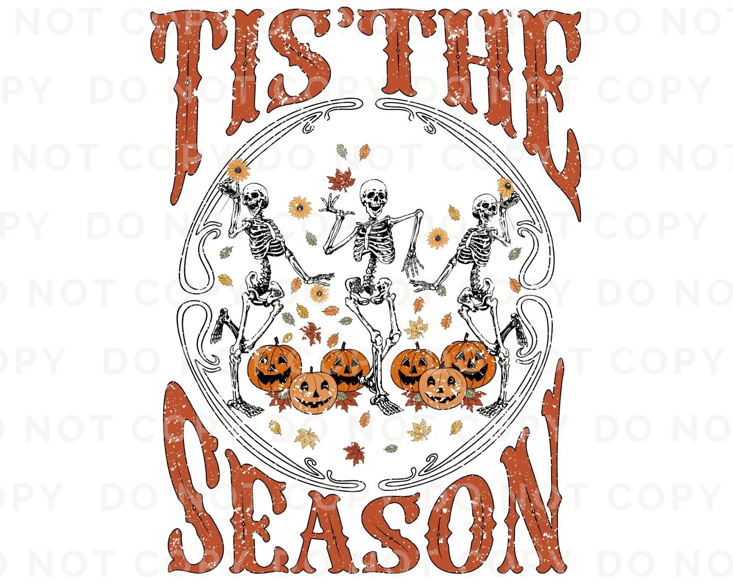 DTF Transfers, Ready to Press, T-shirt Transfers, Heat Transfer, Direct to Film, Custom Transfers, Halloween, Tis the Season Skeletons