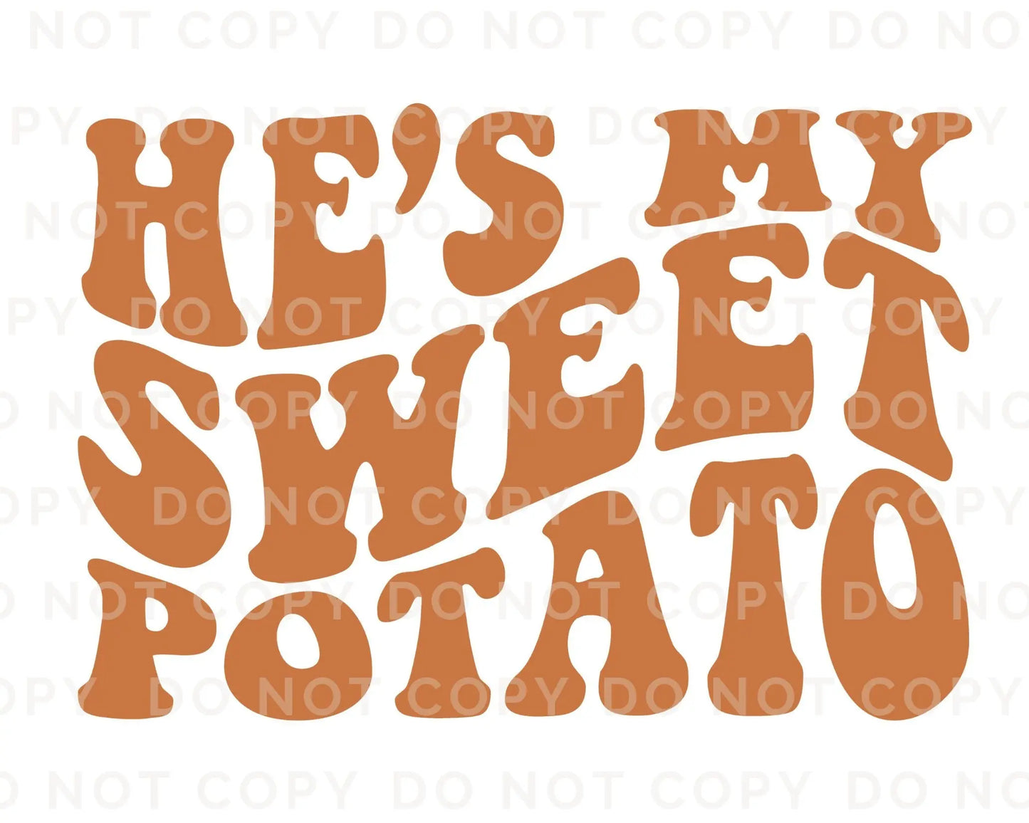 DTF Transfers, Ready to Press, T-shirt Transfers, Heat Transfer, Direct to Film, Fall Transfer, Couples, Thanksgiving, He's My Sweet Potato