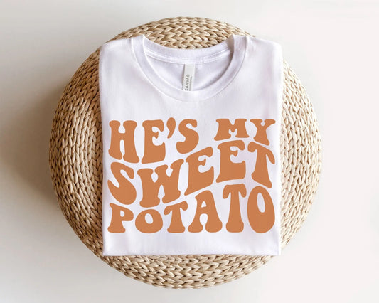 DTF Transfers, Ready to Press, T-shirt Transfers, Heat Transfer, Direct to Film, Fall Transfer, Couples, Thanksgiving, He's My Sweet Potato
