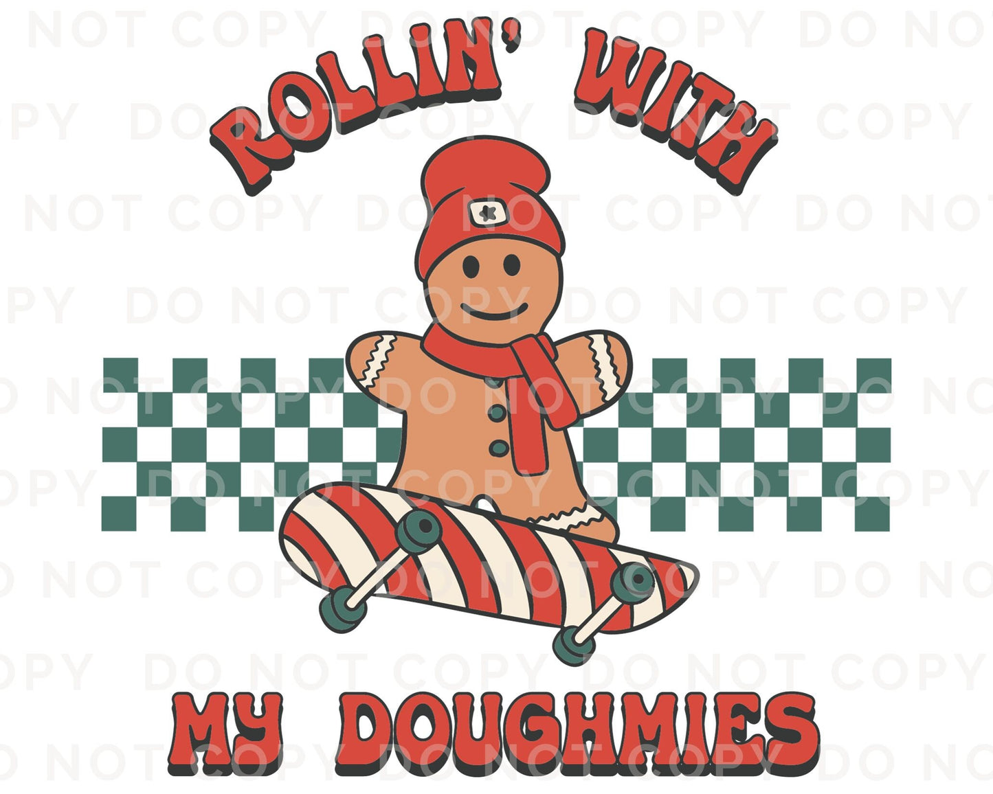 DTF Transfers, Ready to Press, T-shirt Transfers, Heat Transfer, Direct to Film, Christmas, Gingerbread Man, Rollin' with My Doughmies