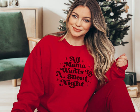 DTF Transfers, Ready to Press, T-shirt Transfers, Heat Transfer, Direct to Film, Christmas, Holiday, All Mama Wants is a Silent Night