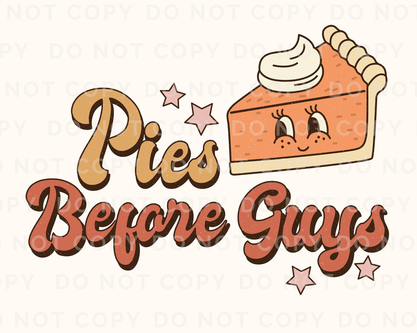 DTF Transfers, Ready to Press, T-shirt Transfers, Heat Transfer, Direct to Film, Fall, Thanksgiving, Holiday, Retro, Pies Before Guys