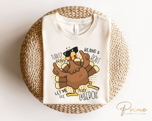 DTF Transfers, Ready to Press, T-shirt Transfers, Heat Transfer, Thanksgiving, Turkey, Gravy, Beans & Rolls, Let Me See That Casserole