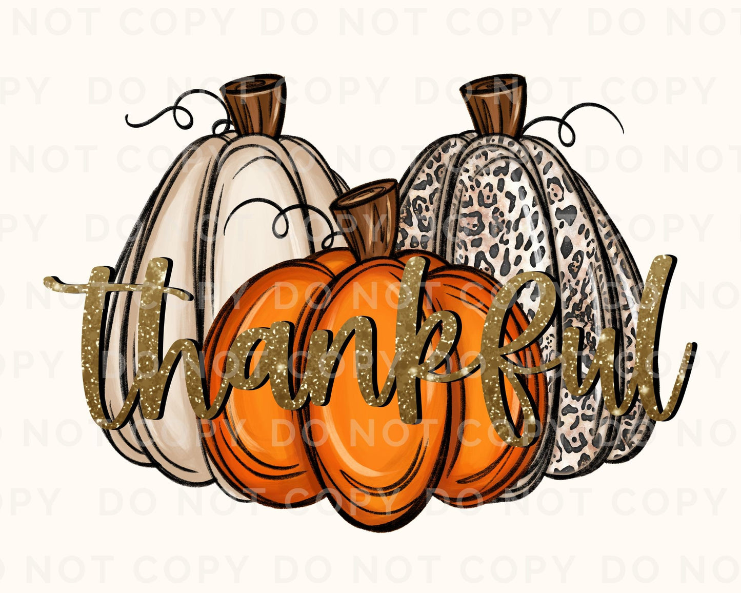 DTF Transfers, Ready to Press, T-shirt Transfers, Heat Transfer, Direct to Film, Fall, Thanksgiving, Glitter Thankful and Cheetah Pumpkin