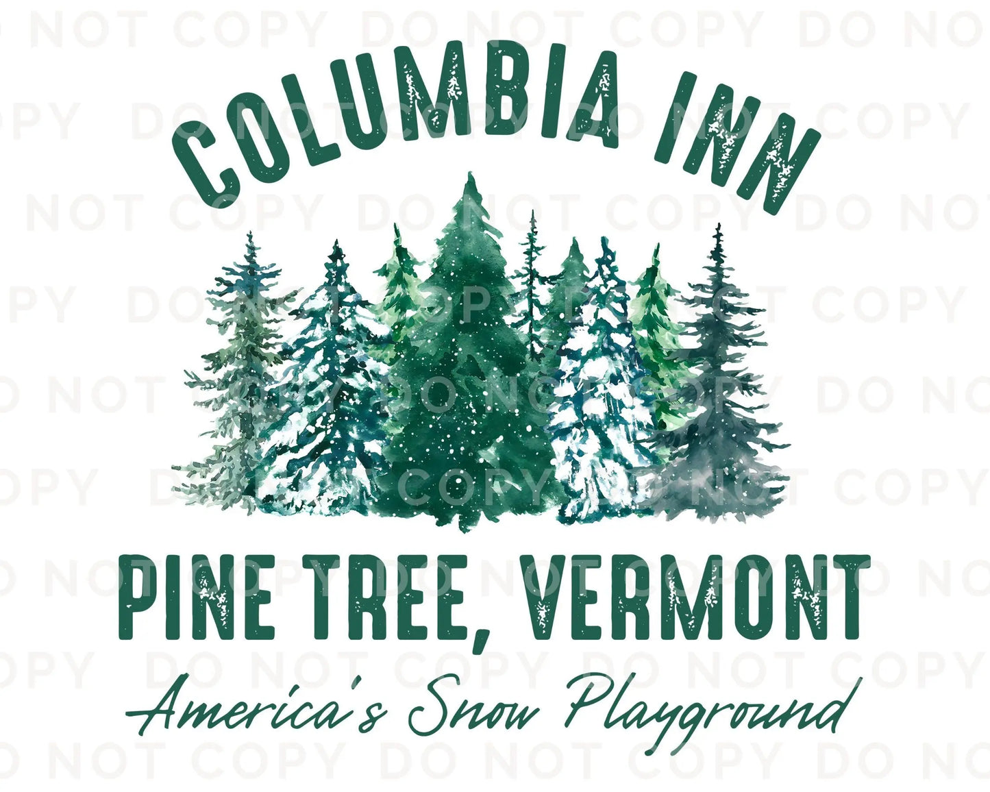 DTF Transfers, Ready to Press, T-shirt Transfers, Heat Transfer, Direct to Film, Movie, A White Christmas, Columbia Inn Pine Tree Vermont