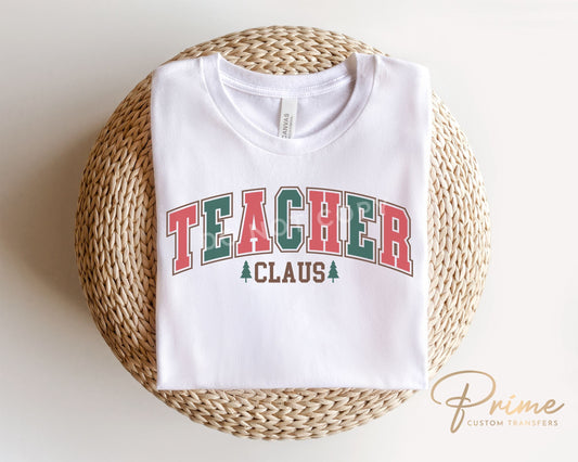 DTF Transfers, Ready to Press, T-shirt Transfers, Heat Transfer, Direct to Film, Holiday, Preschool, Elementary, Christmas, Teacher Claus