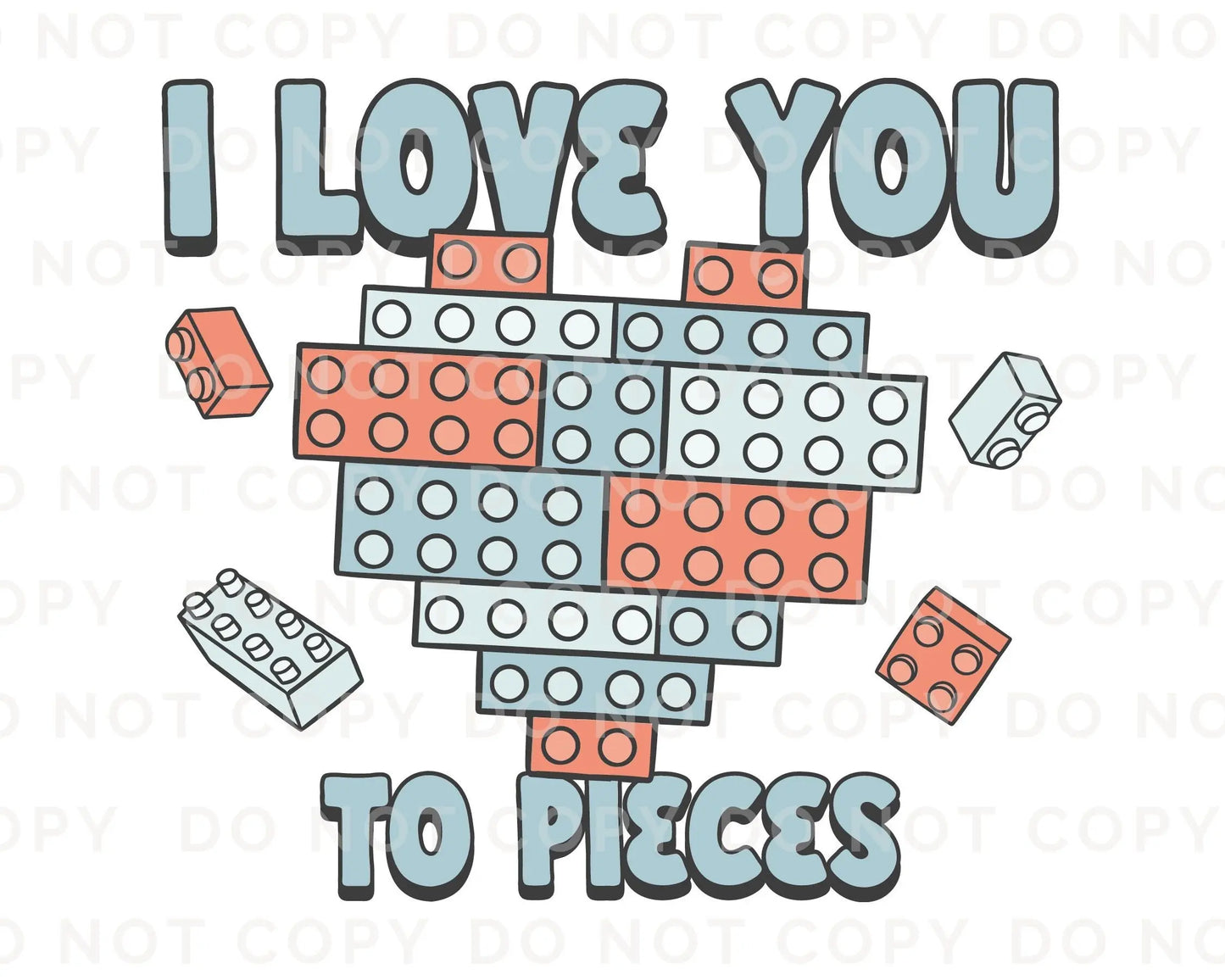 DTF Transfers, Ready to Press, T-shirt Transfers, Heat Transfer, Direct to Film, Cold Peel, Child, Valentine's Day, I Love You To Pieces