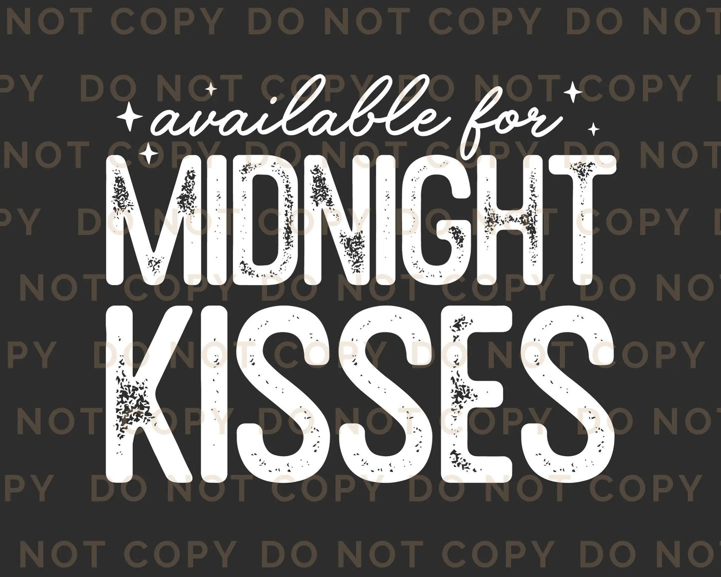 DTF Transfers, Ready to Press, T-shirt Transfers, Heat Transfer, Direct to Film, Holiday, Party, Happy New Years Eve, 2024, Midnight Kisses