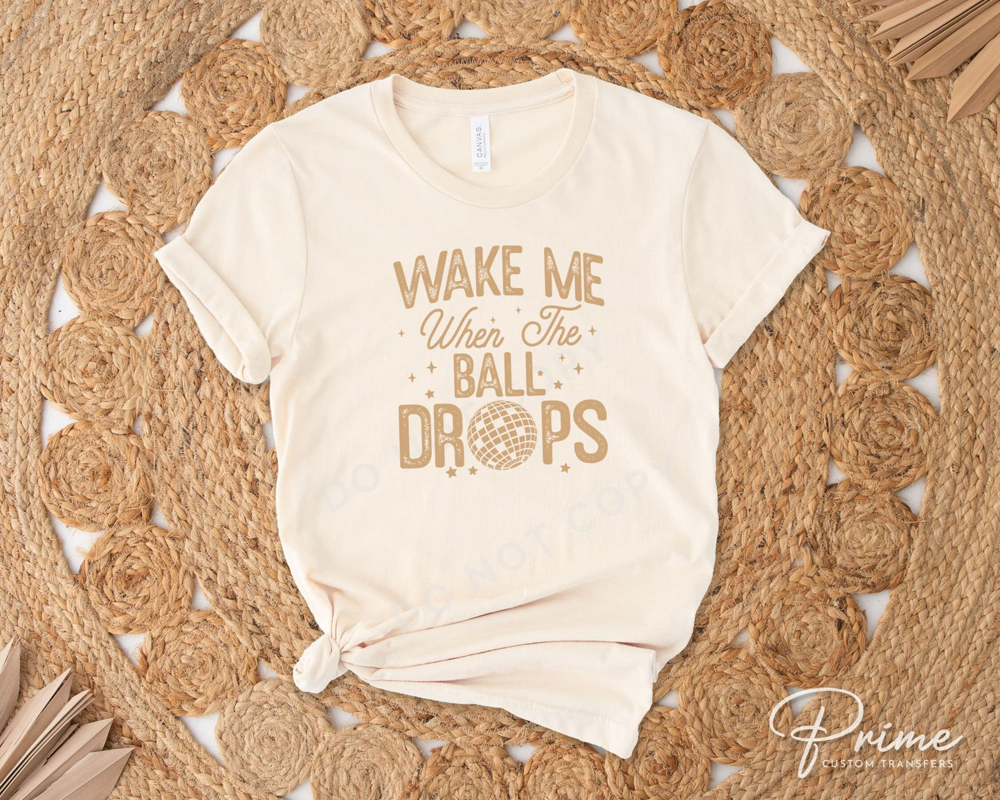 DTF Transfers, Ready to Press, T-shirt Transfers, Heat Transfer, Direct to Film, Holiday, Midnight, New Year, Wake Me When The Ball Drops