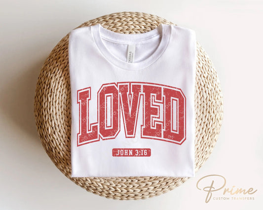 DTF Transfers, Ready to Press, T-shirt Transfers, Heat Transfer, Direct to Film, Cold Peel, Heart, Valentine's Day, Loved John 3:16