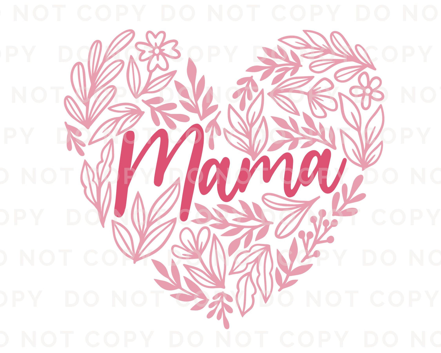 DTF Transfers, Ready to Press, T-shirt Transfers, Heat Transfer, Direct to Film, Cold Peel, Mother's Day, Flowers, Mom, Mama Floral Heart