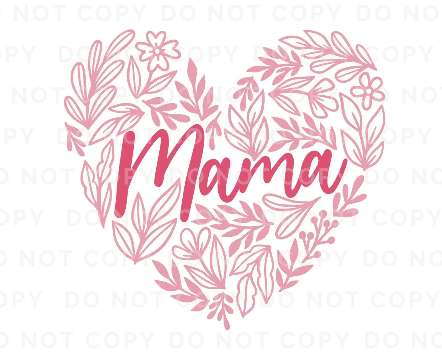 DTF Transfers, Ready to Press, T-shirt Transfers, Heat Transfer, Direct to Film, Cold Peel, Mother's Day, Flowers, Mom, Mama Floral Heart