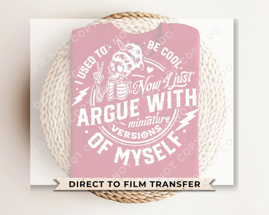 DTF Transfers, Ready to Press, T-shirt Transfers, Heat Transfer, Direct to Film, Motherhood, Skeleton, Skull, I Used To Be Cool