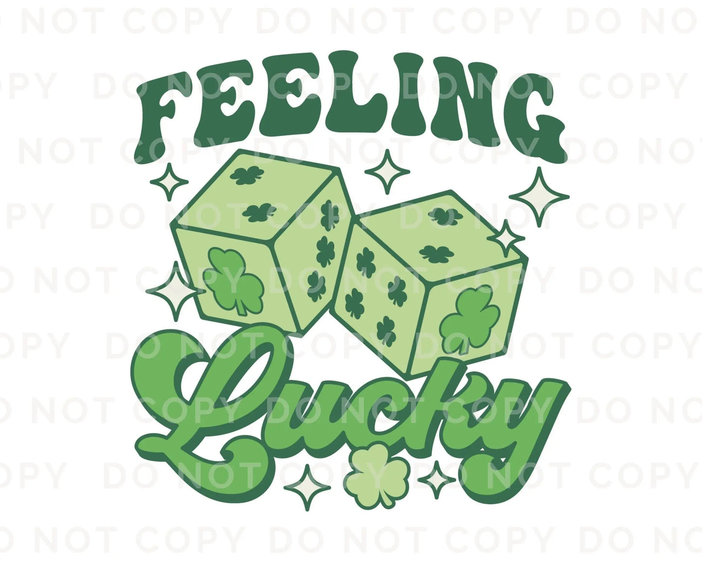DTF Transfers, Ready to Press, T-shirt Transfers, Heat Transfer, Direct to Film, St Patrick’s Day, Clover, Shamrock, Dice, Feeling Lucky