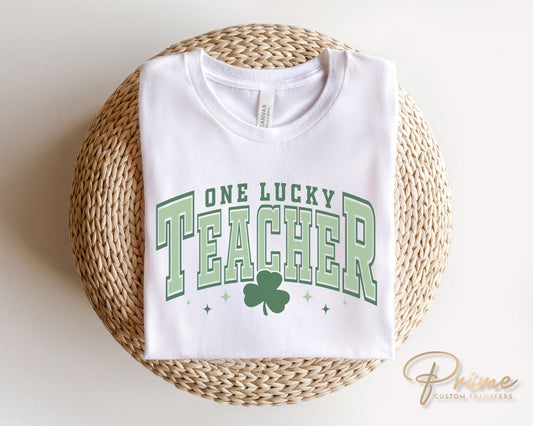 DTF Transfers, Ready to Press, T-shirt Transfers, Heat Transfer, Direct to Film, St Patrick’s Day, Shamrock, Clover, One Lucky Teacher