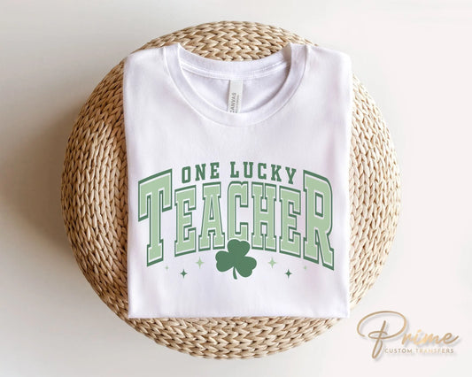 DTF Transfers, Ready to Press, T-shirt Transfers, Heat Transfer, Direct to Film, St Patrick’s Day, Shamrock, Clover, One Lucky Teacher