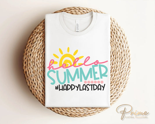 Summer DTF Transfers, Ready to Press, T-shirt Transfers, Heat Transfer, Direct to Film, Cold Peel, Teacher, School, Last Day, Hello Summer
