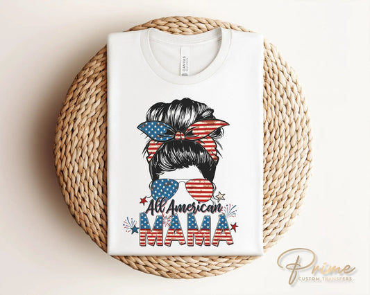 4th of July DTF Transfers, Ready to Press, T-shirt Transfers, Heat Transfer, Direct to Film, USA, Memorial Day, Family, All American Mama
