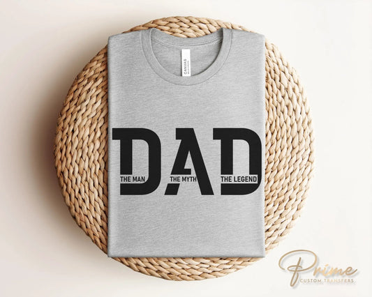 Father's Day DTF Transfers, Ready to Press, T-shirt Transfers, Heat Transfer, Direct to Film, Gift For Dad, The Man, The Myth The Legend