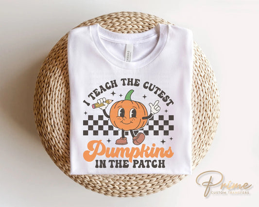 Fall DTF Transfers, Ready to Press, T-shirt Transfers, Heat Transfer, Direct to Film, Pumpkin, Teacher, Retro, Cutest Pumpkins in the Patch