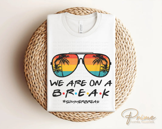 Summer DTF Transfers, Ready to Press, T-shirt Transfers, Heat Transfer, Direct to Film, End of School, Last Day, Break, Funny, Teacher