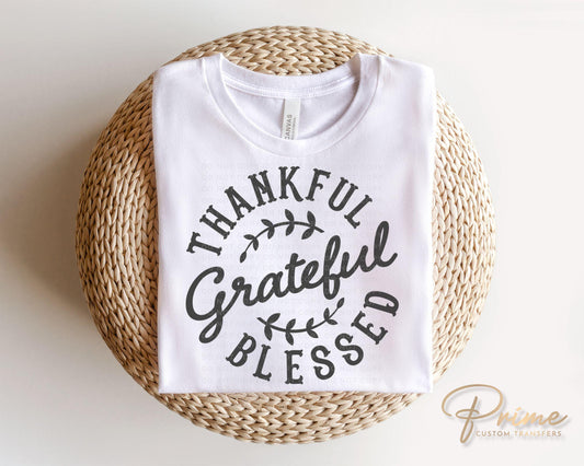 Thanksgiving DTF Transfers, Ready to Press, T-shirt Transfers, Heat Transfer, Direct to Film, Holiday, Autumn, Thankful Grateful Blessed