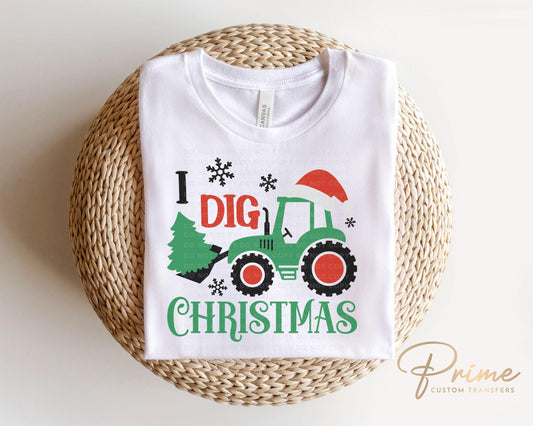 Christmas DTF Transfer, Ready to Press, T-shirt Transfer, Heat Transfer, Direct to Film, Holiday, Truck, Boy, Kids, Tractor, I Dig Christmas