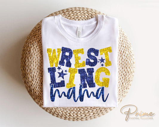 Wrestling Mom DTF Transfer, Ready to Press, T-shirt Transfer, Heat Transfer, Direct to Film, Wrestle, Sport, FAUX Glitter, Yellow and Blue