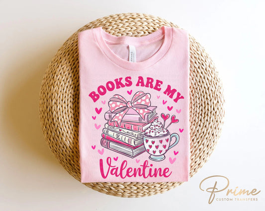 Valentine's Day DTF Transfers, Ready to Press, T-shirt Transfers, Heat Transfer, Direct to Film, Book Lover, Reading, Books are My Valentine