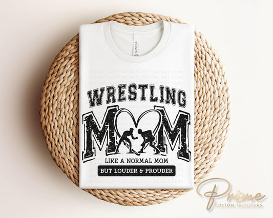 Wrestling Mom DTF Transfer, Ready to Press, T-shirt Transfer, Heat Transfer, Direct to Film, Wrestle, Sports Mom, Distressed, Loud and Proud