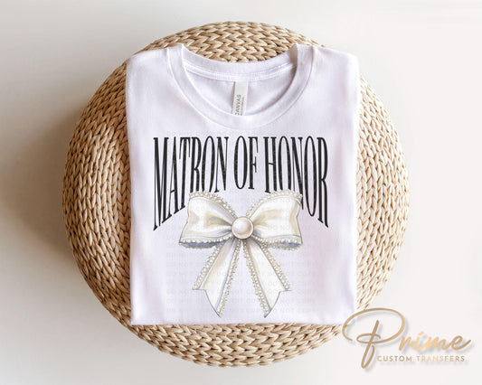 Coquette Matron of Honor DTF Transfer | Ready to Press, Bridal Party Tshirt Design