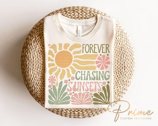 Forever Chasing Sunsets DTF Transfer, Ready to Press, T-shirt Transfer, Heat Transfer, Direct to Film, Boho, Summer, Pastel, Floral, Beach