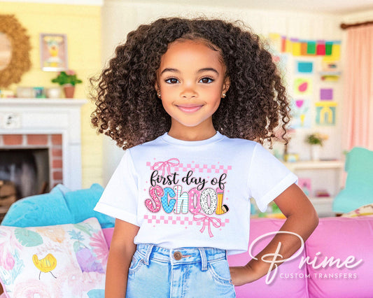 First Day of School DTF transfer, Sublimation, Heat Transfer, Ready to Press, Direct to Film, Preschool, Teacher, Coquette, Back To School