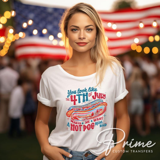 4th of July DTF Transfer, Ready to Press, Sublimation Transfer, Heat Transfer, Direct to Film, Brushstroke, You Look Like the 4th of July