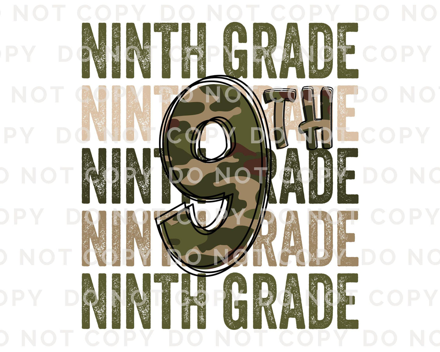 Ninth Grade DTF Transfer, First Day of School, Heat Transfer, Ready to Press, Direct to Film, Camo, Camouflage, 9th, First Day of School