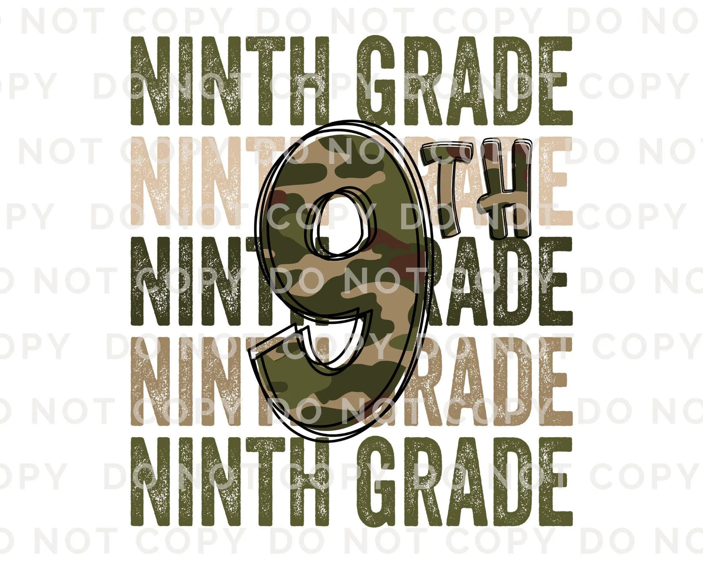 Ninth Grade DTF Transfer, First Day of School, Heat Transfer, Ready to Press, Direct to Film, Camo, Camouflage, 9th, First Day of School