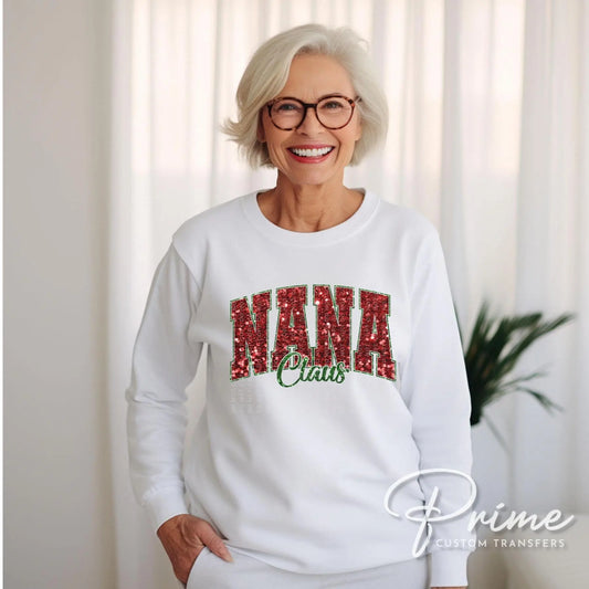 Nana Claus Christmas DTF Transfer, Ready to Press, T-shirt Transfer, Heat Transfer, Faux Glitter, Matching Family Shirt, Gift for Grandma