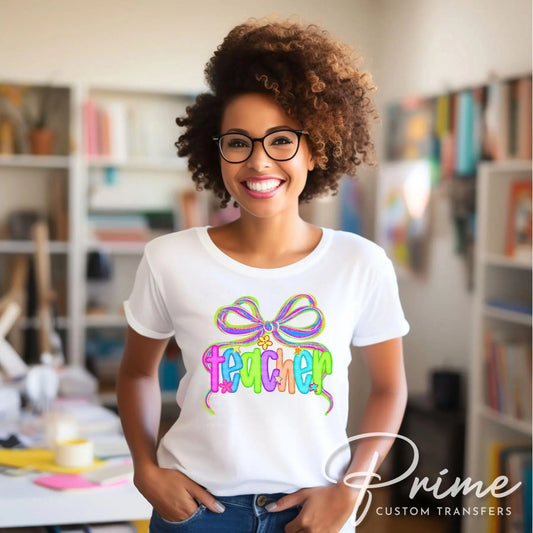Teacher Coquette DTF Transfer, Ready to Press, T-shirt Transfer, Heat Transfer, Direct to Film, First Day, Back to School, Neon, Preppy