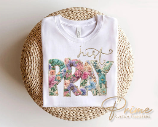 Just Pray Faux Yarn DTF Transfer, Christian Easter T-shirt Design