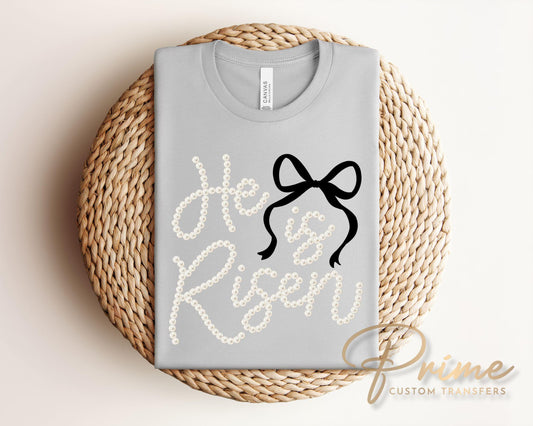 He Is Risen Easter DTF Transfer | Ready to Press, Christian T-shirt Design