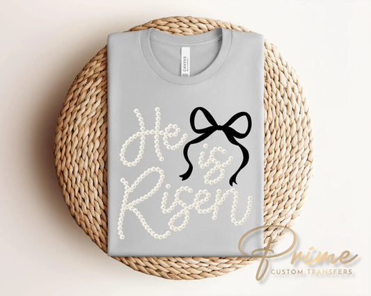 He Is Risen Easter DTF Transfer | Ready to Press, Christian T-shirt Design