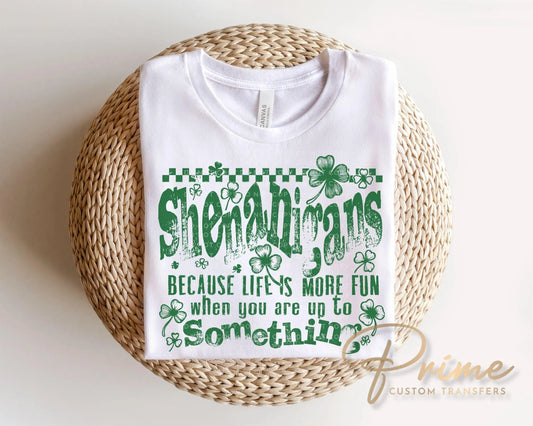 Shenanigans DTF Transfer | Funny St Patricks Tshirt Design