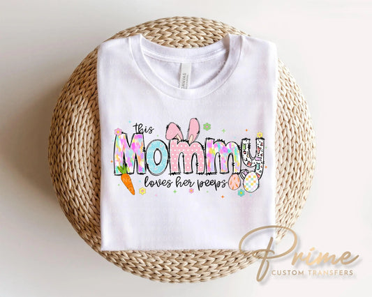 This Mommy Loves Her Peeps DTF Transfer | Mom Easter Tshirt Design