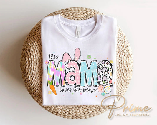 This Mama Loves Her Peeps DTF Transfer | Mom Easter Tshirt Design
