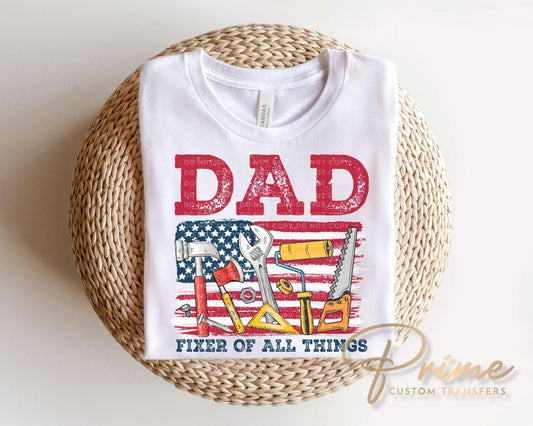 Fixer of All Things Dad DTF Transfer, Ready to Press, Fathers Day Tshirt Design