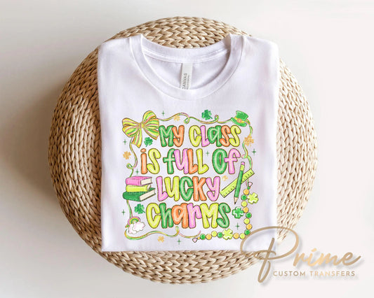 My Class is Full of Lucky Charms DTF Transfer | St Patrick's Day, Teacher Tshirt Design
