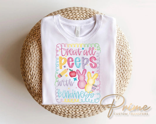 Treat all Peeps with Kindness DTF Transfer, Ready to Press, Easter Tshirt Design